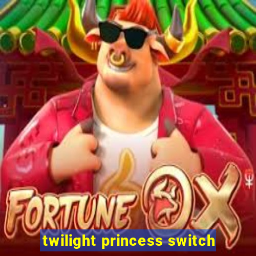 twilight princess switch